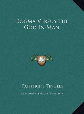 Dogma Versus the God in Man magazine reviews