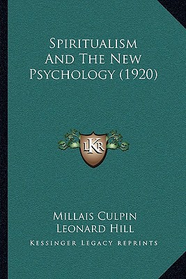 Spiritualism and the New Psychology magazine reviews