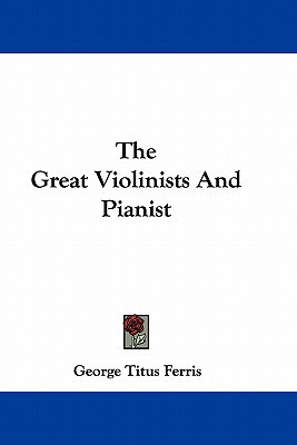 The Great Violinists and Pianist magazine reviews