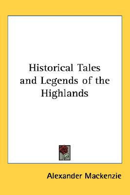 Historical Tales and Legends of the Highlands magazine reviews