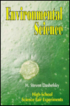 Environmental Science: High-School Science Fair Experiments book written by H. Steven Dashefsky, LeRoy Cooke