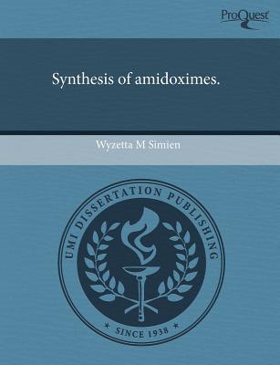 Synthesis of Amidoximes. magazine reviews