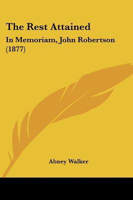 The Rest Attained: In Memoriam, John Robertson magazine reviews