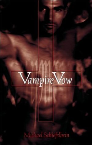 Vampire Vow (Vampire Vow Series #1), Michael Schiefelbein, after spending ten years studying for the priesthood, graduated from the University of Maryland with a doctorate in English. He is a professor of writing and literature in Memphis, TN.
An interview with Michael Schiefelb, Vampire Vow (Vampire Vow Series #1)
