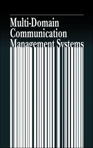 Multi-domain communication management systems book written by Alex Galis