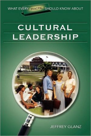 What Every Principal Should Know About Cultural Leadership magazine reviews