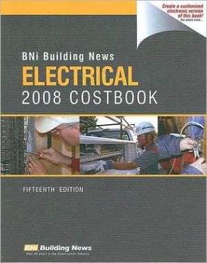 BNI 2008 Electrical Costbook book written by BNI Building News