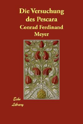 Die Versuchung des Pescara book written by Conrad Ferdinand Meyer