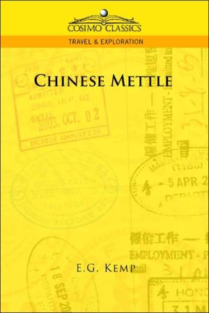 Chinese Mettle book written by E.G. Kemp