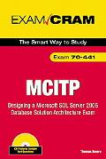Mcitp 70-441 Exam Cram Designing a Microsoft SQL Server 2005 Database Solution Architecture ... magazine reviews