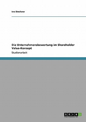 Die Unternehmensbewertung Im Shareholder Value-Konzept magazine reviews