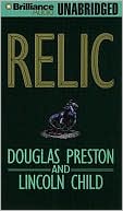 Relic (Special Agent Pendergast Series #1) book written by Douglas Preston
