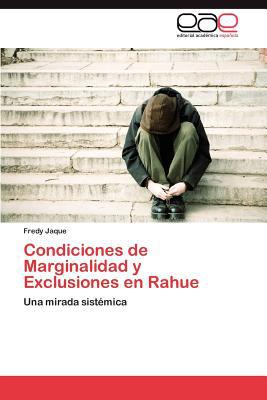 Condiciones de Marginalidad y Exclusiones En Rahue magazine reviews