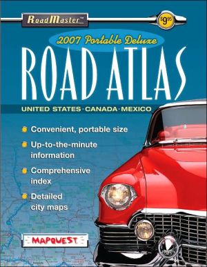 2007 Roadmaster: Portable Deluxe Road Atlas book written by MapQuest