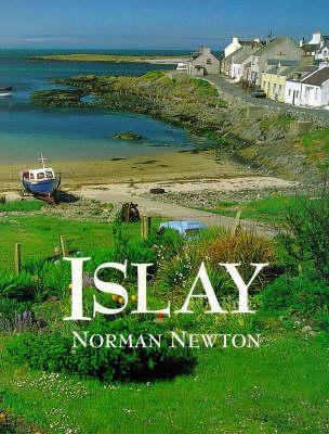 Islay book written by Norman S. Newton