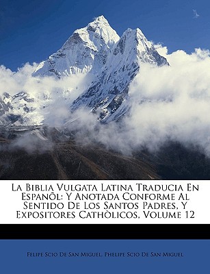La Biblia Vulgata Latina Traducia En Espanl magazine reviews