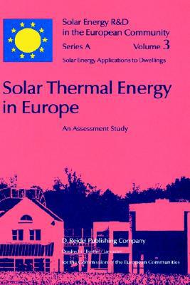 Solar Thermal Energy in Europe book written by D. Turrent