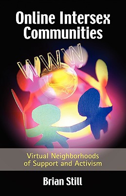 Online Intersex Communities: Virtual Neighborhoods of Support and Activism magazine reviews