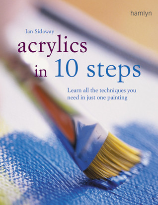 Acrylics in 10 Steps magazine reviews