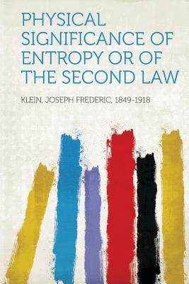 Physical Significance of Entropy or of the Second Law magazine reviews