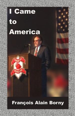 I Came To America book written by Francois Alain Borny