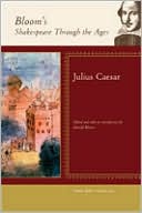 Julius Caesar book written by Harold Bloom