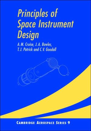 Principles of Space Instrument Design book written by A. M. Cruise