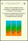 Design and Instrumentation of In-Situ Experiments in Underground Laboratories for Radioactive Waste Disposal: Proceedings of a Joint CEC-NEA Workshop, Brussels, 15-17 May 1984 book written by B. Come, P. Johnston, E. Muller