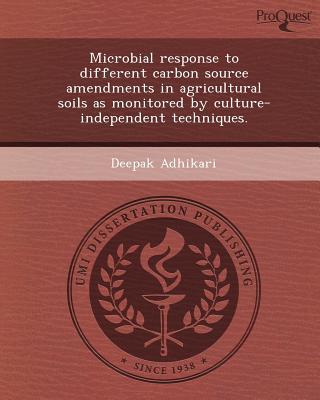 Microbial Response to Different Carbon Source Amendments in Agricultural Soils as Monitored by Cultu magazine reviews