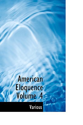 American Eloquence Volume 4 magazine reviews