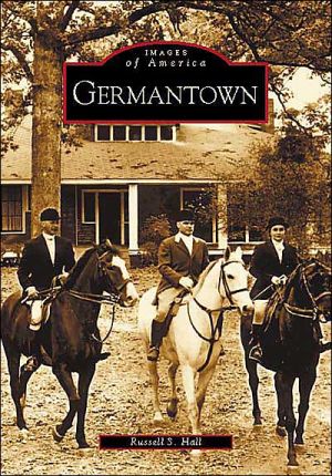 Germantown, Tennessee (Images of America Series) book written by Russell S. Hall
