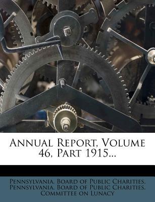 Annual Report, Volume 46, Part 1915... magazine reviews
