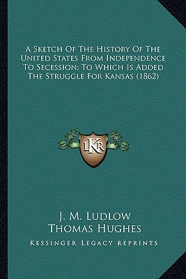 A   Sketch of the History of the United States from Independena Sketch of the History of the United  magazine reviews