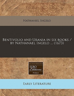 Bentivolio and Urania in Six Books / By Nathanael Ingelo ... magazine reviews