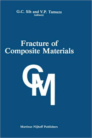 Fracture Of Composite Materials book written by G. C. Sih