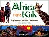 Africa for Kids: Exploring a Vibrant Continent - 19 Activities book written by Harvey Croze