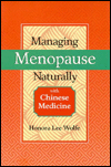 Managing Menopause Naturally with Chinese Medicine magazine reviews