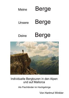 Meine Berge Unsere Berge Deine Berge magazine reviews
