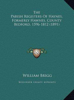 The Parish Registers of Haynes, Formerly Hawnes, County Bedford, 1596-1812 magazine reviews