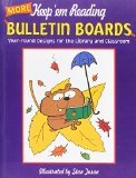 More Keep 'Em Reading Bulletin Boards book written by Stan Tusan