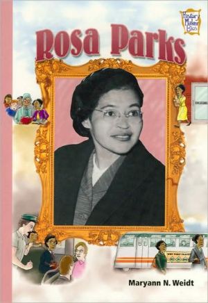 Rosa Parks (History Maker Bios Series) book written by Maryann N. Weidt