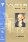 Thomas Jefferson : A Brief Biography book written by Dumas Malone