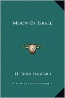 Moon Of Israel book written by H. Rider Haggard