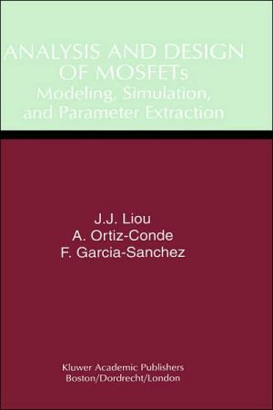Analysis and Design of MOSFETs book written by Juin Jei Liou