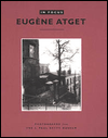 Eugene Atget: Photographs from the J. Paul Getty Museum book written by Eug Ene Atget