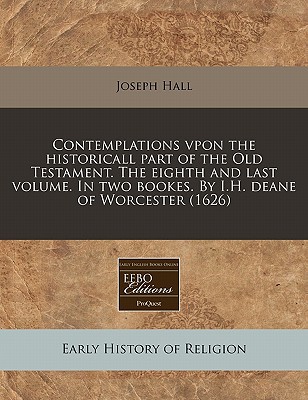 Contemplations Vpon the Historicall Part of the Old Testament magazine reviews