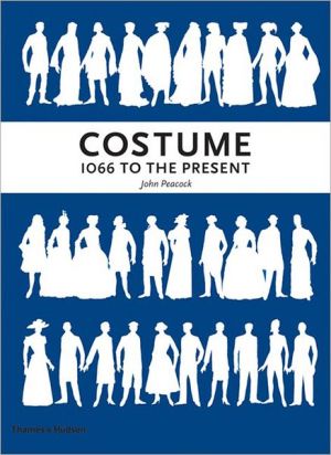Costume: 1066 to the Present book written by John Peacock