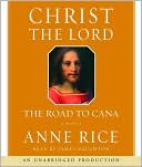 Christ the Lord: The Road to Cana book written by James Naughton