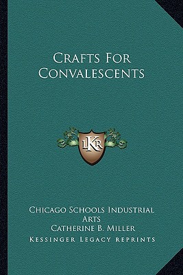 Crafts for Convalescents magazine reviews