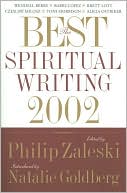 Best Spiritual Writing 2002 book written by Philip Zaleski